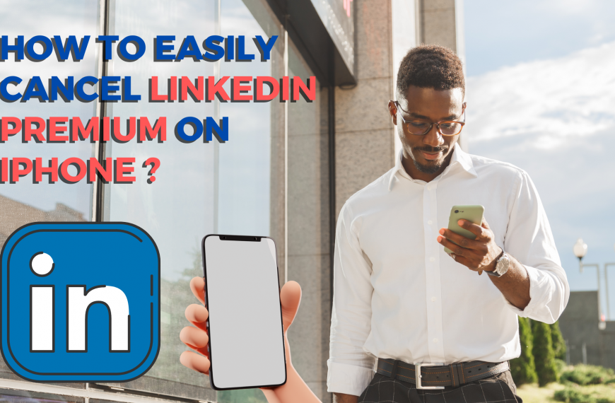 How To Easily Cancel Linkedin Premium On Iphone