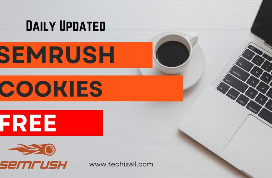 Semrush Free Cookies – Daily Updated ( 2023 Jan)